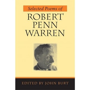 Selected Poems of Robert Penn Warren - (Paperback) - 1 of 1