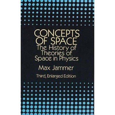 Concepts of Space - 3rd Edition by  Max Jammer (Paperback)