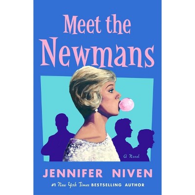 Meet the Newmans - by  Jennifer Niven (Hardcover)