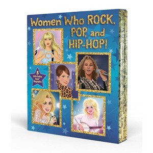 Women Who Rock, Pop, and Hip-Hop! - (Little Golden Book Biographies) by  Various (Mixed Media Product) - 1 of 1