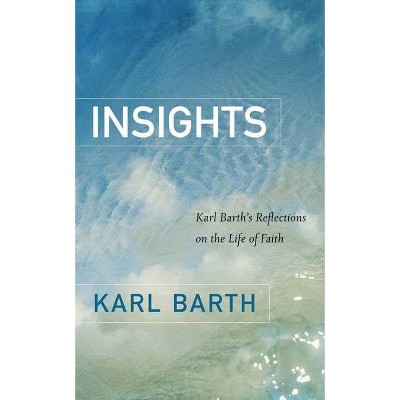 Insights - by  Karl Barth (Paperback)