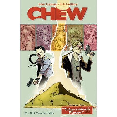 Chew Volume 2: International Flavor - by  John Layman (Paperback)