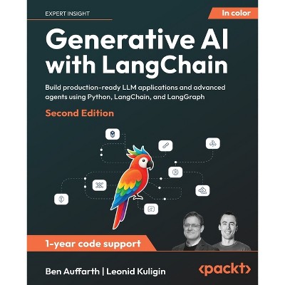 Generative AI with LangChain - Second Edition - 2nd Edition by  Ben Auffarth & Leonid Kuligin (Paperback)