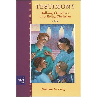 Testimony PB POD - (Practices of Faith) by  Long (Paperback)