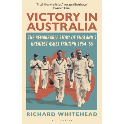 Victory in Australia - by  Richard Whitehead (Hardcover)