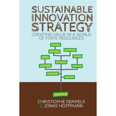 Sustainable Innovation Strategy - by  C Sempels & J Hoffmann (Paperback)