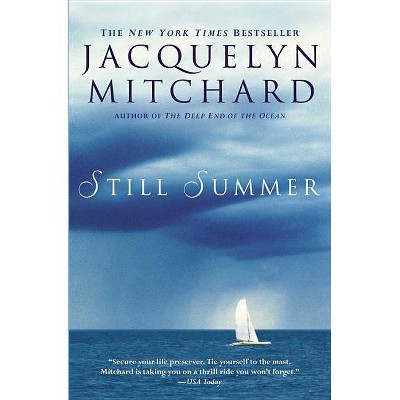 Still Summer - by  Jacquelyn Mitchard (Paperback)