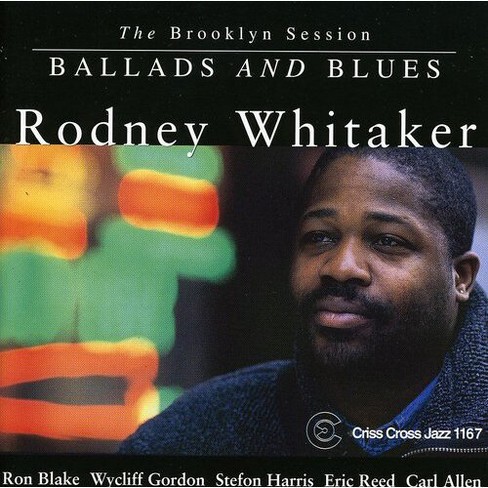 Rodney Whitaker - Ballads & Blues (CD) - image 1 of 1