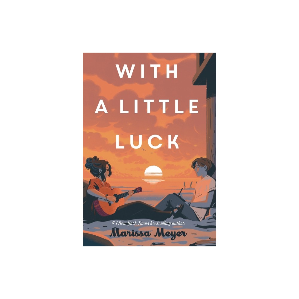 With a Little Luck - by Marissa Meyer (Hardcover)