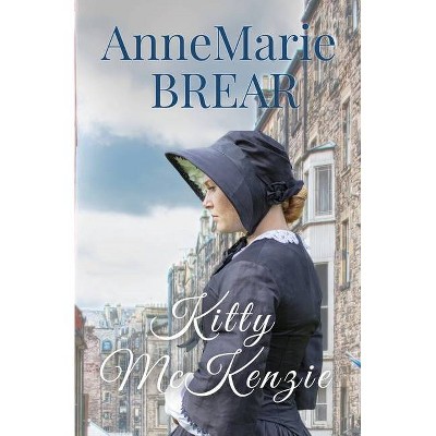 Kitty McKenzie - by  Annemarie Brear (Paperback)