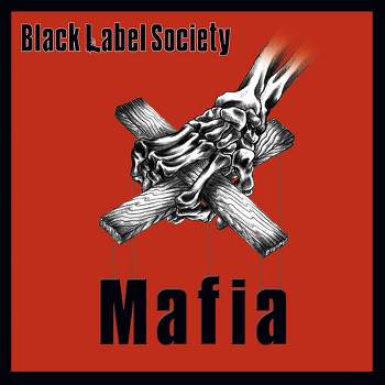 Black Label Society - Mafia (Opaque Red Vinyl)