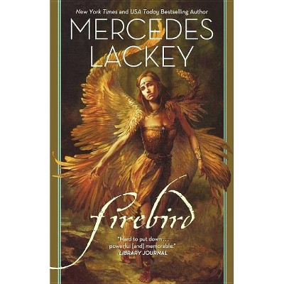 Firebird - by  Mercedes Lackey (Paperback)