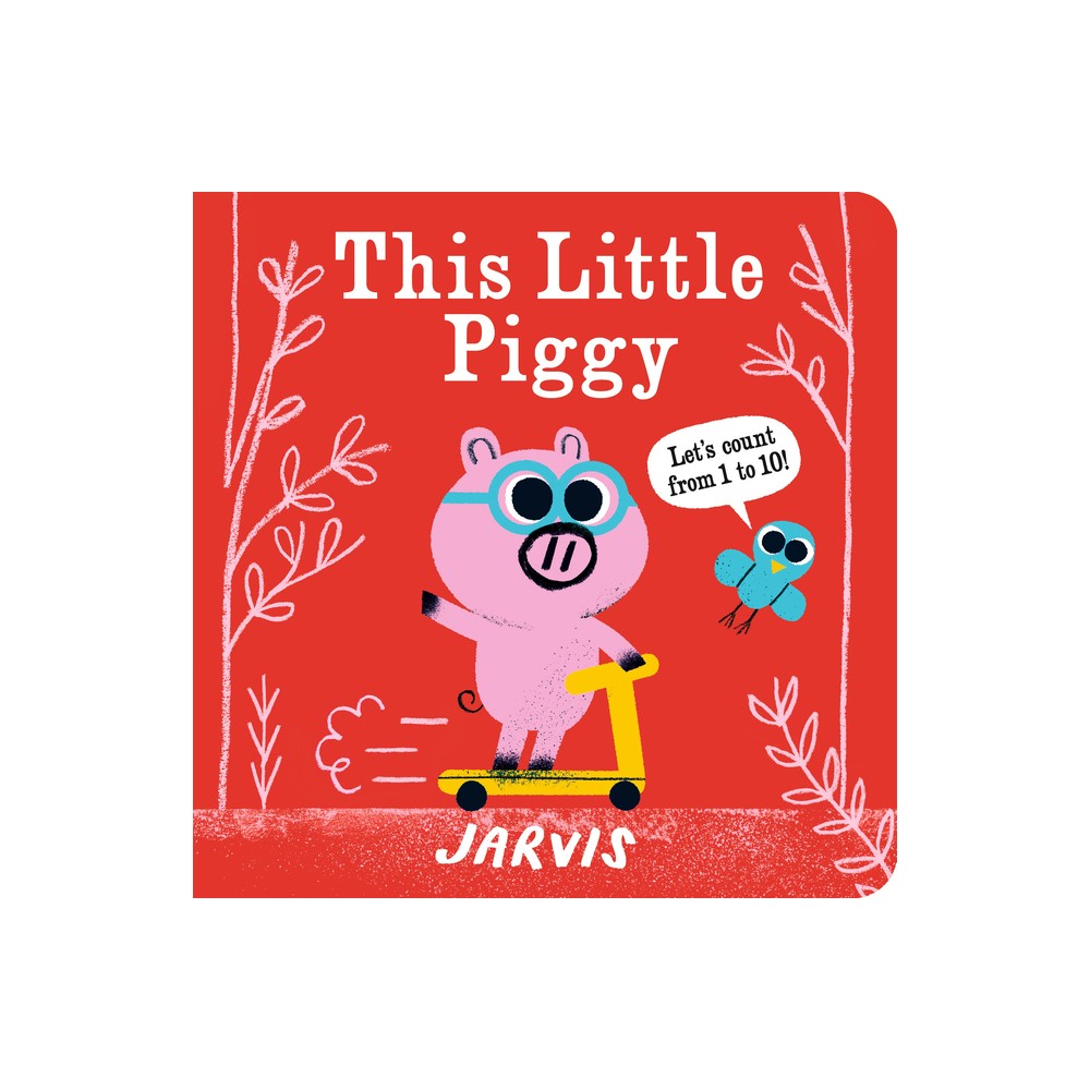 This Little Piggy: A Counting Book - by Jarvis (Board Book)