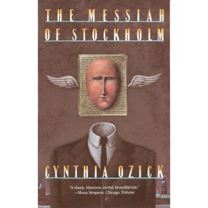 The Messiah of Stockholm - (Vintage International) by  Cynthia Ozick (Paperback) - 1 of 1