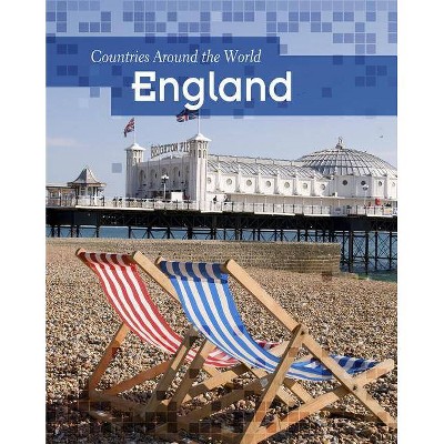 England - (Countries Around the World) by  Claire Throp (Paperback)