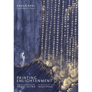 Painting Enlightenment - by  Paula Arai (Hardcover) - 1 of 1