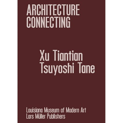 Architecture Connecting - by  Mette Kallehauge & Lærke Rydal Jørgensen (Hardcover)