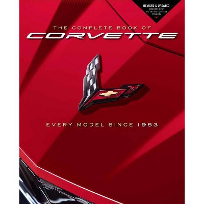 The Complete Book of Corvette - (Complete Book of ...) by  Mike Mueller (Hardcover)