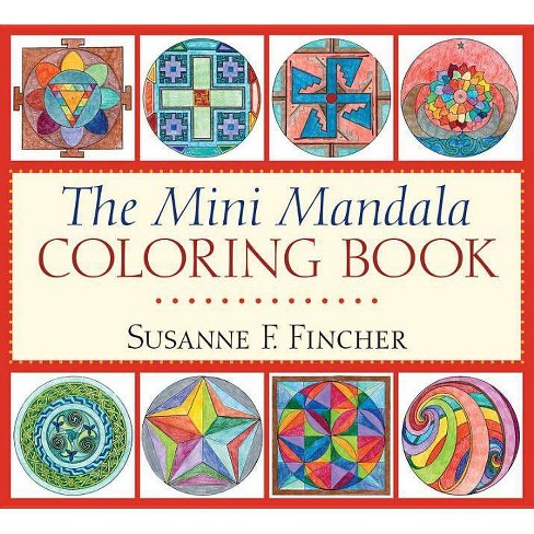 the mini mandala coloring book susanne f fincher paperback