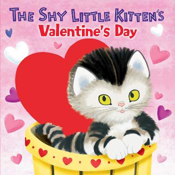 The Shy Little Kitten's Valentine's Day - by  Andrea Posner-Sanchez (Board Book)