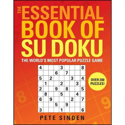 The Essential Book of Su Doku - by  Pete Sinden (Paperback)