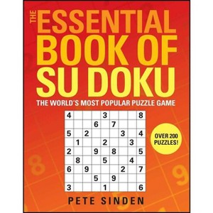 The Essential Book of Su Doku - by  Pete Sinden (Paperback) - 1 of 1