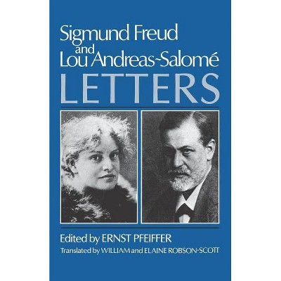 Sigmund Freud and Lou Andreas-Salomae, Letters - (Norton Paperback) (Paperback)