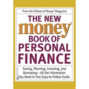 The New Money Book of Personal Finance - (Money, America's Financial Advisor Series) by  Editors of Money Magazine (Paperback) - 1 of 1