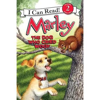 Marley: The Dog Who Cried Woof - (I Can Read Level 2) by  John Grogan (Paperback)