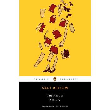 The Actual - (Penguin Classics) by  Saul Bellow (Paperback)