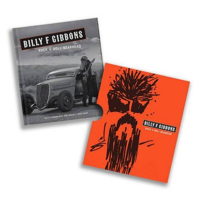 Billy F Gibbons - by  Billy F Gibbons & Tom Vickers (Hardcover)