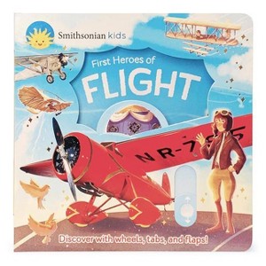 Smithsonian Kids First Heroes of Flight - by  Thea Feldman (Board Book) - 1 of 1