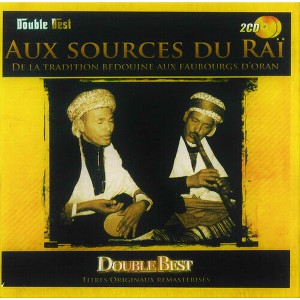 Various Artists - Aux Sources Du Rai (Various Artists) (CD) - 1 of 1