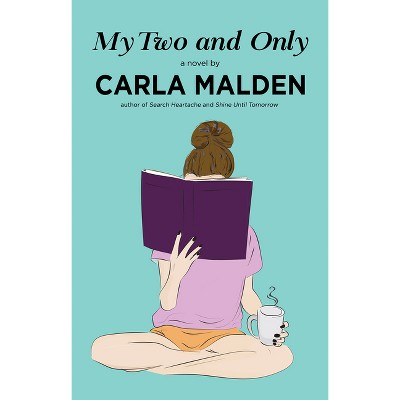 My Two and Only - by  Carla Malden (Paperback)