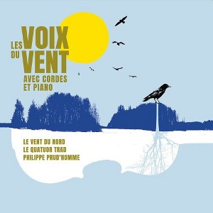 Le Vent du Nord - Les Voix Du Vent Avec Cordes Et Piano (CD) - 1 of 1
