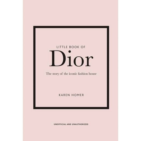 Little Book of Dior - (Little Books of Fashion) 5th Edition by Karen Homer  (Hardcover)