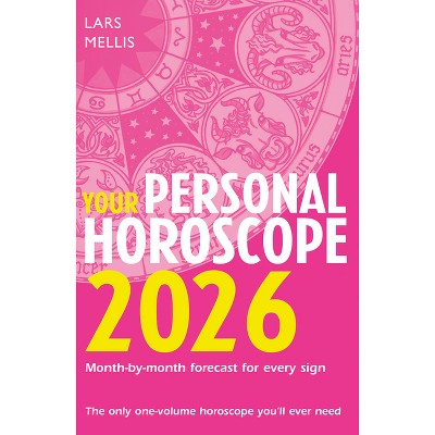 Your Personal Horoscope 2026 - by  Lars Mellis (Paperback)