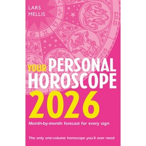 Your Personal Horoscope 2026 - by  Lars Mellis (Paperback) - 1 of 1