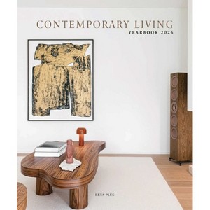 Contemporary Living Yearbook 2026 - by  Wim Pauwels (Hardcover) - 1 of 1
