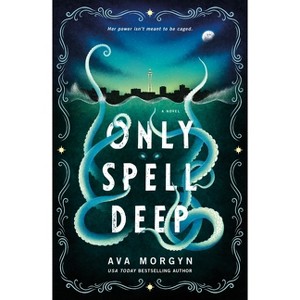 Only Spell Deep - by  Ava Morgyn (Paperback) - 1 of 1