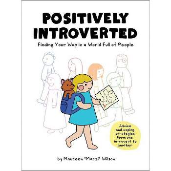 Positively Introverted - by  Maureen Marzi Wilson (Hardcover)
