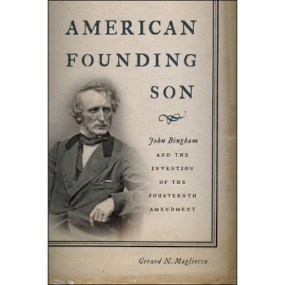 American Founding Son - by  Gerard N Magliocca (Hardcover)