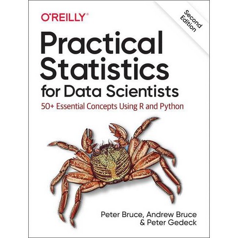 Practical Statistics for Data Scientists - 2nd Edition by  Peter Bruce & Andrew Bruce & Peter Gedeck (Paperback) - image 1 of 1