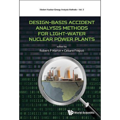 Design-Basis Accident Analysis Methods for Light-Water Nuclear Power Plants - (Modern Nuclear Energy Analysis Methods) (Hardcover)