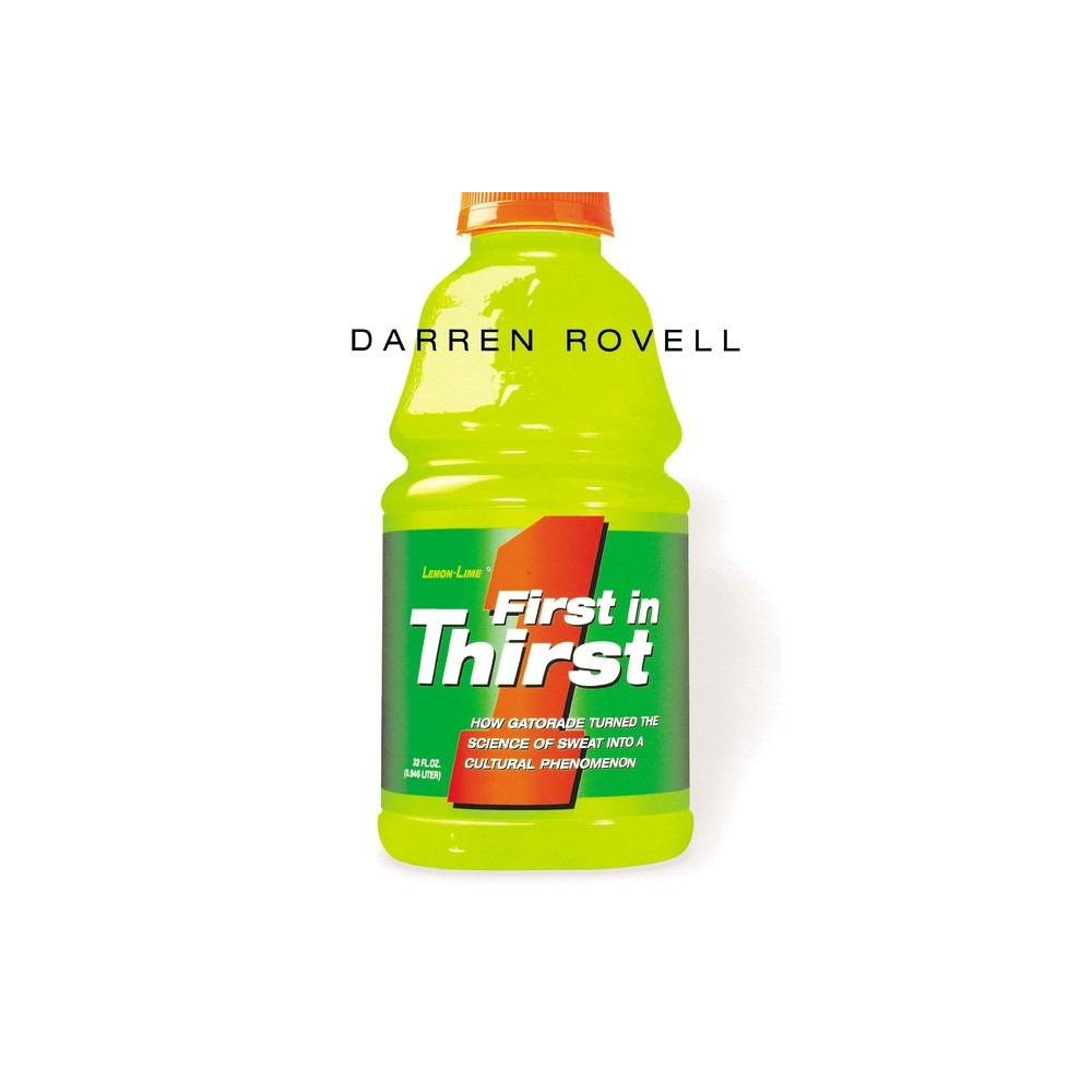 First in Thirst - by Darren Rovell (Paperback)