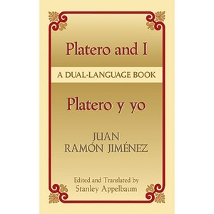 Platero y Yo/Platero And I - (Dover Dual Language Spanish) by  Juan Ramon Jimenez (Paperback) - 1 of 1