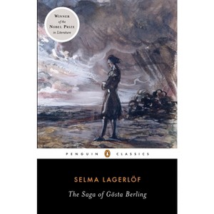 The Saga of Gosta Berling - (Penguin Classics) by  Selma Lagerlof (Paperback) - 1 of 1