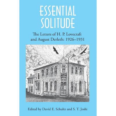 Essential Solitude - Annotated by  H P Lovecraft & August Derleth (Paperback)