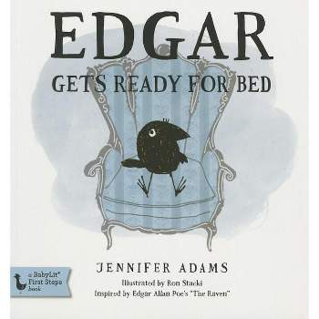 Edgar Gets Ready for Bed Board Book - (Edgar the Raven) by  Jennifer Adams