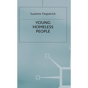 Young Homeless People - by  S Fitzpatrick (Hardcover) - 1 of 1